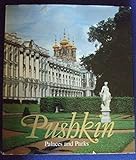 Pushkin, palaces and parks: The Lyceum, the Catherine Palace, the Cameron Thermae, the Catherine Park, the Alexander Palace and Park