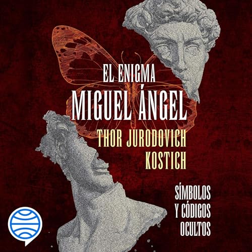 El enigma Miguel &Aacute;ngel