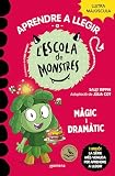 Aprendre a llegir a l'Escola de Monstres 23 - Màgic i dramàtic: Amb lletra MAJÚSCULA (llibres per a nens a partir de 5 anys) (Montena)
