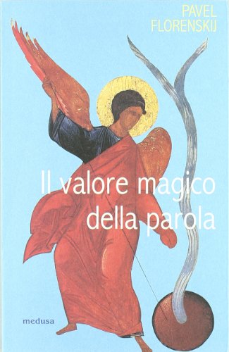  Il valore magico della parola