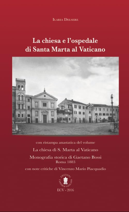 Santa Marta al Vaticano livre histoire église Rome réédition anastatique 1883