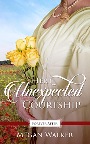 Her Unexpected Courtship (Promise of Forever After Book 3) Her Unexpected Courtship (Promise of Forever After Book 3)