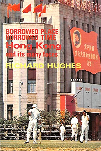 Borrowed place, borrowed time: Hong Kong and it... 0233966986 Book Cover