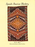 Spanish-American Blanketry: Its Relationship to Aboriginal Weaving in the Southwest