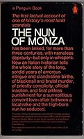 The Nun of Monza : The First Factual Account of One of History's Most Lurid Scandals B000K3D4K0 Book Cover