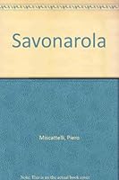 Savonarola, B000858QU8 Book Cover