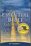 The Essential Bible Guide: 100 Readings Through the World's Most Important Book