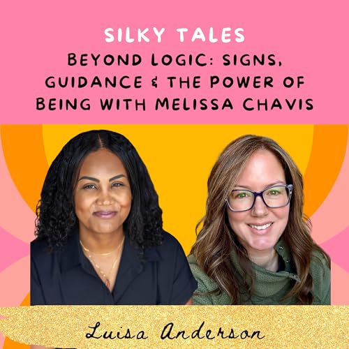 Beyond Logic: Signs, Guidance & the Power of Being with Melissa Chavis