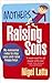 Price comparison product image Mothers Raising Sons: No-nonsense rules to stay sane and raise happy boys