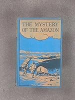 The Mystery of the Amazon B008PUD1AI Book Cover