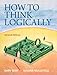 How to Think Logically Plus MySearchLab with eText -- Access Card Package (2nd Edition) (MyThinkingLab Series)
