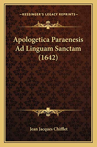 Apologetica Paraenesis Ad Linguam Sanctam (1642) (Latin Edition)