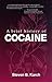 A Brief History of Cocaine