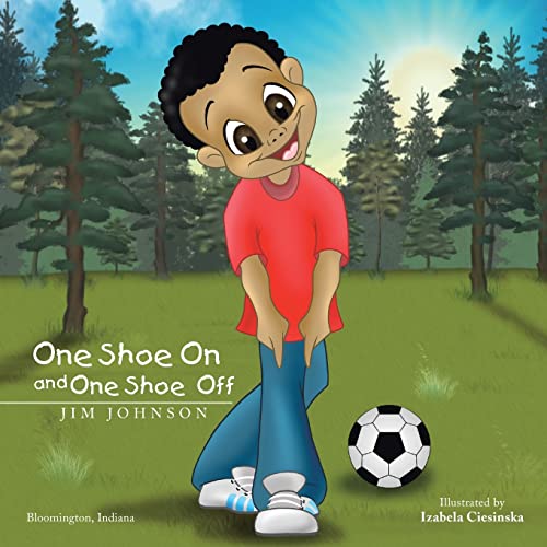 One Shoe On and One Shoe Off
