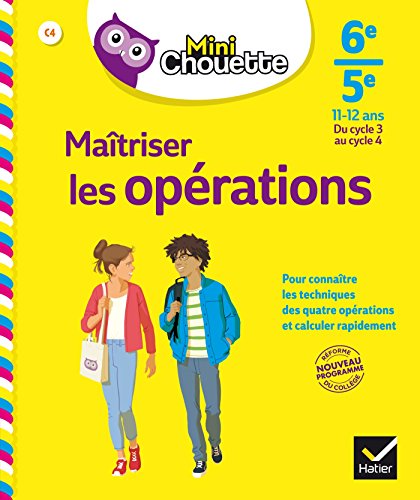 Télécharger Mini Chouette Maîtriser les opérations 6e/5e: cahier de soutien en maths (cycle 3 vers cycle 4) Francais PDF