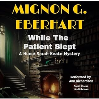 While the Patient Slept Audiolibro Por Mignon G. Eberhart arte de portada