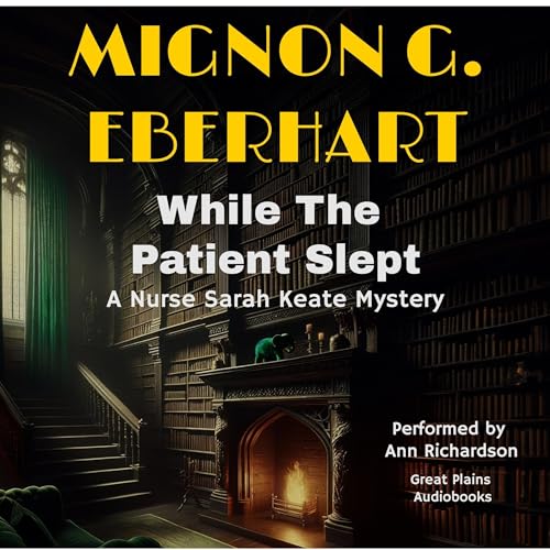 While the Patient Slept by Mignon G. Eberhart episode artwork