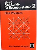  Fachkunde für Raumausstatter: Das Polstern
