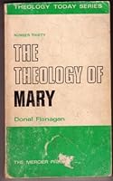 The theology of Mary (Theology today) 0853425205 Book Cover