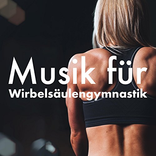 Musik für Wirbelsäulengymnastik MP3 Workout für Einen Starken Rücken