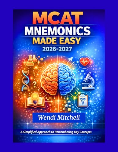 MCAT Mnemonics Made Easy 2026-2027: A Simplified Approach to Remembering Key Concepts (English Edition)