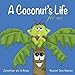 A Coconut's Life For Me (Husky The Coconut) (Volume 1)