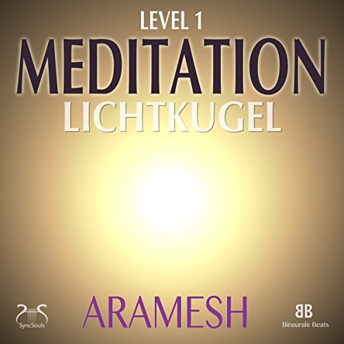 Level 1 Meditation: Lichtkugel