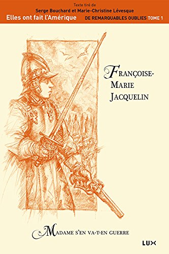 Télécharger Françoise-Marie Jacquelin: Madame s'en va-t-en guerre Francais PDF