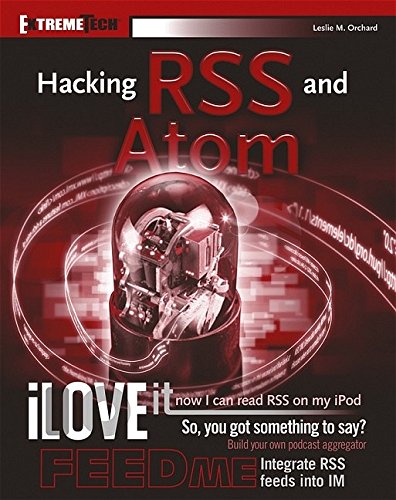 Hacking RSS and Atom Hacking RSS and Atom