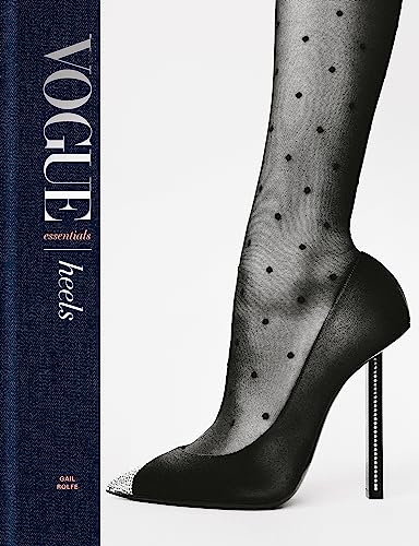 Vogue Essentials Heels: A gorgeous celebration of the ultimate fashion power symbo