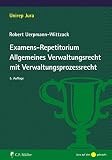  Examens-Repetitorium Allgemeines Verwaltungsrecht mit Verwaltungsprozessrecht (Unirep Jura)