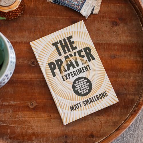 Image of The Prayer Experiment: How Praying Like Jesus Realigns Everything - Our Thoughts, Our Hearts, and Our Posture Toward God and the World