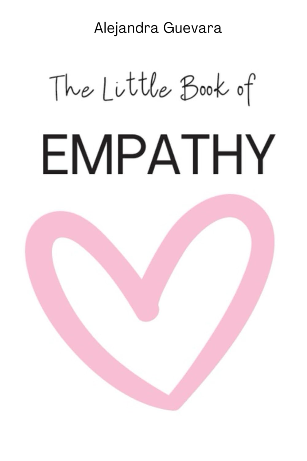 The Little Book of Empathy (The Little Books)