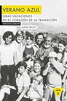 Verano azul: unas vacaciones en el corazón de la Transición 8494511319 Book Cover