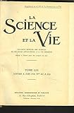  LA SCIENCE ET LA VIE, Magazine mensuel des sciences et de leurs applications à la vie moderne. TOME LIII. JANVIER à JUIN 1938 (N°247 à 252).