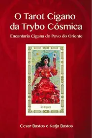 O Tarot Cigano da Trybo Cosmica : Encantaria Cigana do Povo do Oriente