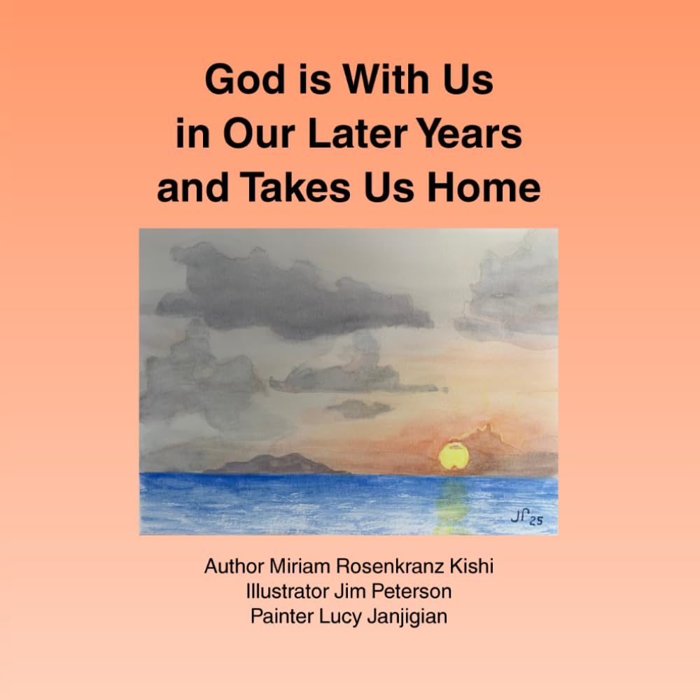 God is With Us in Our Later Years and Takes Us Home