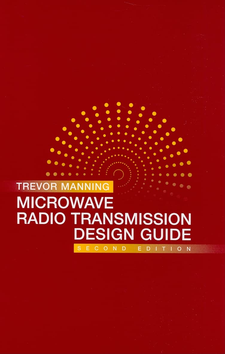 Microwave Radio Transmission Design Guide (Artech House Microwave Library