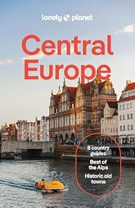 Lonely Planet Central Europe: Plan the Trip of a Lifetime | Detailed Itineraries & Maps | Insider Tips | Covers Germany, Switzerland, Austria, Czechia, Poland, Hungary and more (Travel Guide)