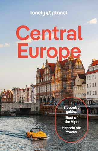 Lonely Planet Central Europe: Plan the Trip of a Lifetime | Detailed Itineraries & Maps | Insider Tips | Covers Germany, Switzerland, Austria, Czechia, Poland, Hungary and more (Travel Guide)