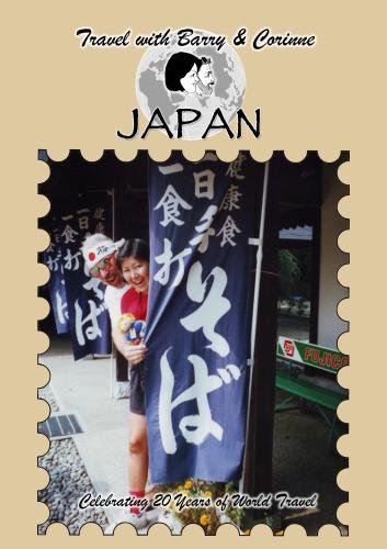 Travel with Barry & Corinne to Japan