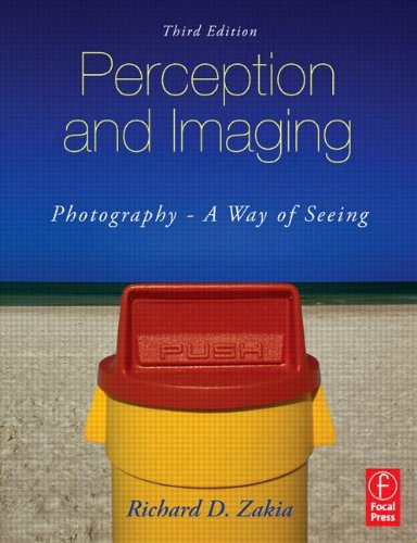 Perception and Imaging: Photography--A Way of Seeing