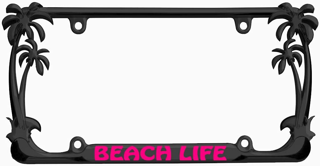 Beach Life License Plate Frame Holder Bracket for All US/CAN Vehicles | Made in The USA | Great Gift (A-Black/Dark Pink)