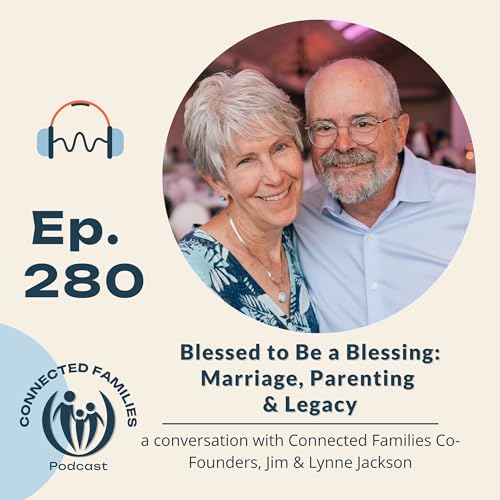 Blessed to Be a Blessing: Marriage, Parenting & Legacy
