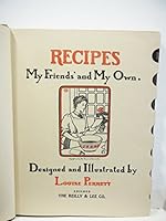 Recipes: My Friends' and My Own B000R4M2K0 Book Cover