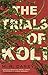 The Trials of Koli (The Rampart Trilogy, 2)