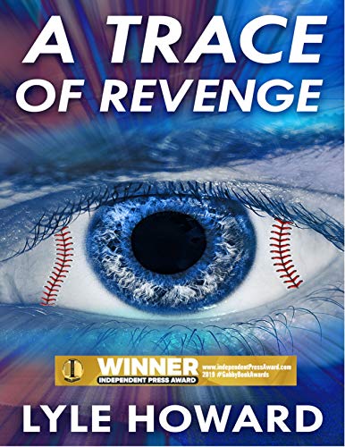 A Trace of Revenge: A Suspense Thriller (A Lyle Howard Thriller Book 3)