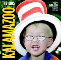 The Kids and Sites of Kalamazoo 0975897101 Book Cover