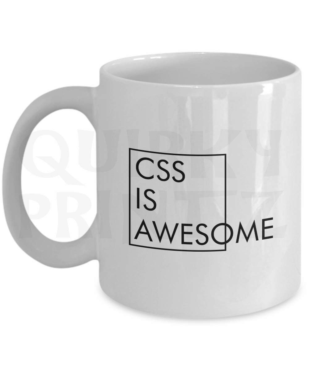 Quirky Printz White Novelty Css Is Awesome Funny Gift Slogan Mug Sk367