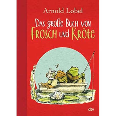 Das gro&szlig;e Buch von Frosch und Kr&ouml;te